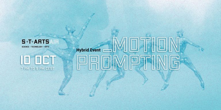 S+T+ARTS AIR Hybrid event : Motion Prompting