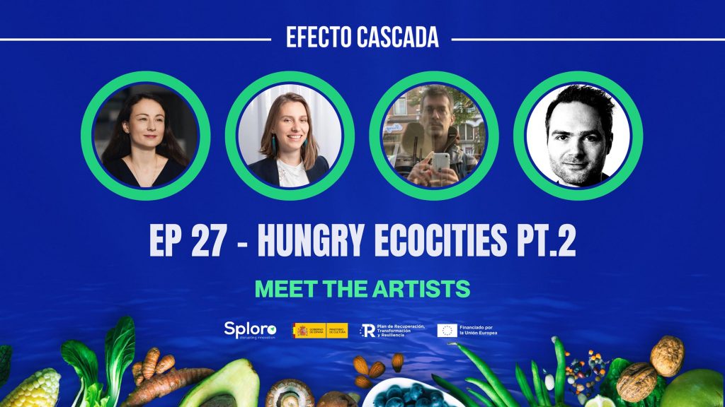 Efecto Cascada Podcast ○ S+T+ARTS Hungry EcoCities Humanizing Technology Experiments